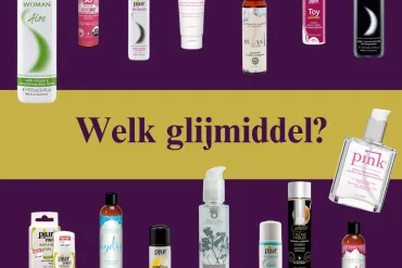 Wat is het beste glijmiddel?