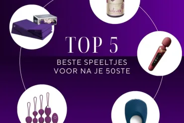 Beste Seksspeeltjes voor na je 50ste